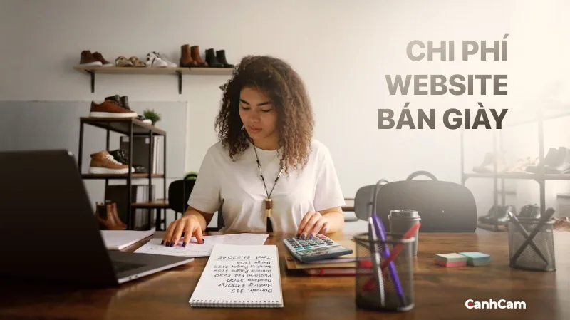 Chi phí thiết kế website bán giày phụ thuộc vào những yếu tố nào