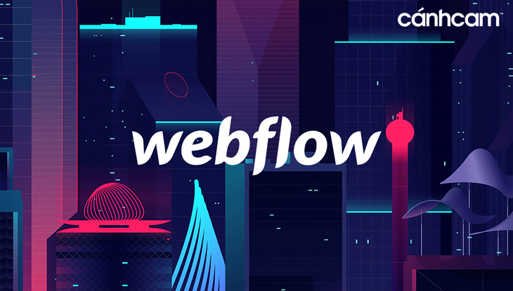 Webflow là công cụ thiết kế web mới xuất hiện gần đây