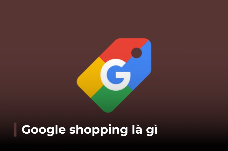 google shopping là gì