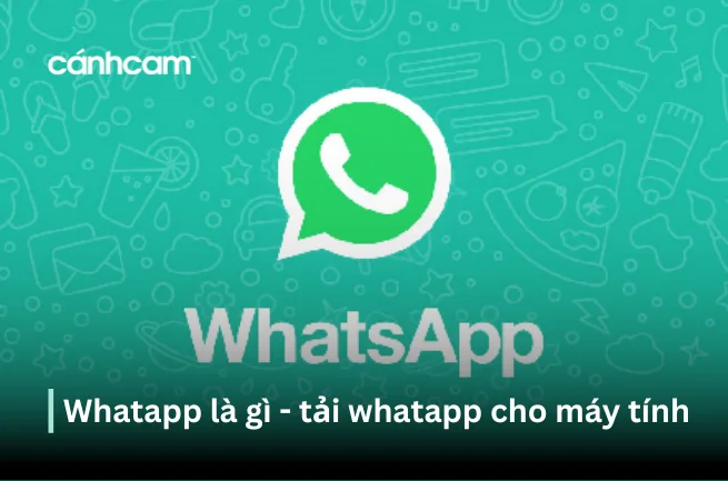 whatsapp là gì - tải whatapp cho máy tính