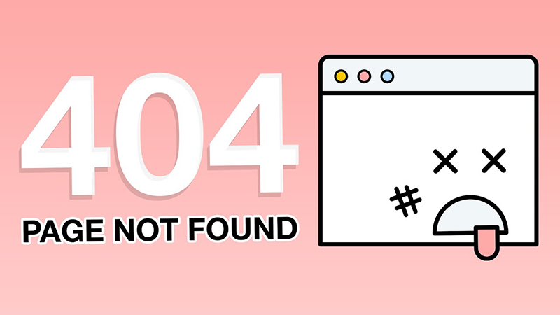 Cách khắc phục lỗi 404 cực nhanh chóng