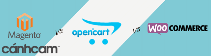WooCommerce, Magento và OpenCart là những mã nguồn mở cho trang thương mại điện tử