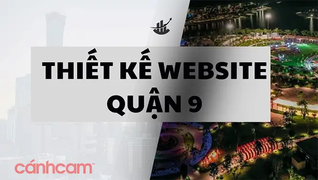 thiết kế web quận 9, làm trang web ở quận 9, công ty thiết kế website tại quận 9, tạo website ở quận 9, thiết kế website quận 9