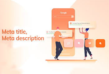Thẻ meta title, meta description là gì? cách tối ưu trong SEO? Thẻ meta title, meta description là gì? cách tối ưu trong SEO?