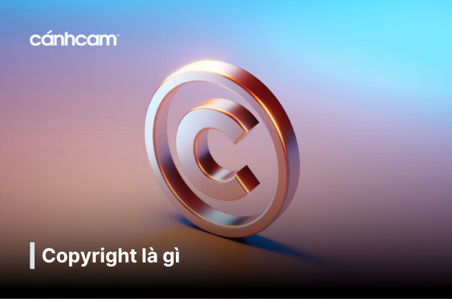 Copyright là gì ? Cách sử dụng Copyright hiệu quả Copyright là gì ? Cách sử dụng Copyright hiệu quả