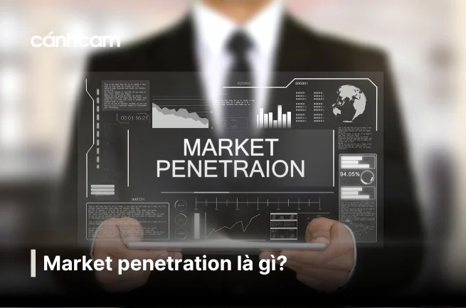 Market Penetration là gì ? Market Penetration là gì ?