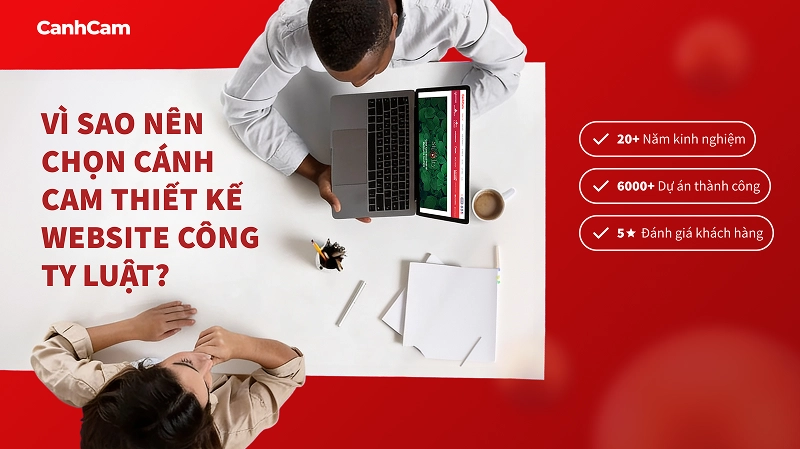 Vì sao nên chọn Cánh Cam thiết kế website công ty luật