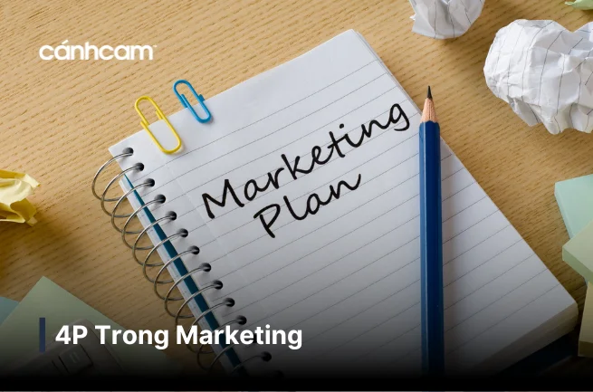 Chiến lược 4P trong marketing là gì ? Chiến lược 4P trong marketing là gì ?