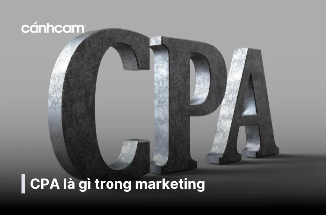 CPA là gì trong marketing ? CPA là gì trong marketing ?