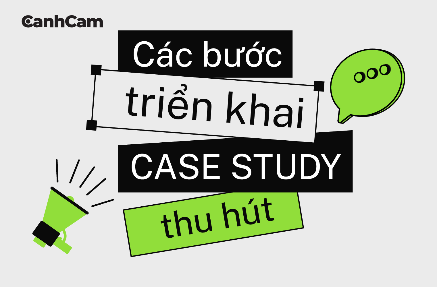 Quy trình triển khai Case Study