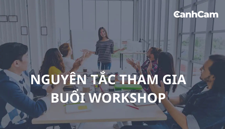 Nguyên tắc tham gia workshop