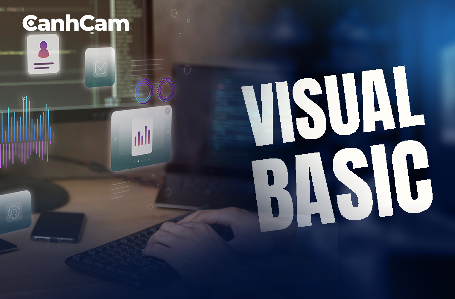 Visual Basic là gì? Đặc điểm vượt trội của Visual Basic Visual Basic là gì? Đặc điểm vượt trội của Visual Basic