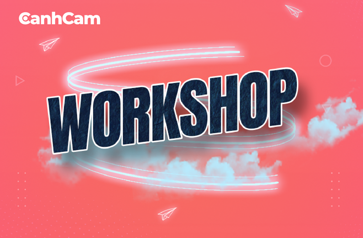 Workshop là gì? Cách tổ chức một buổi workshop hiệu quả Workshop là gì? Cách tổ chức một buổi workshop hiệu quả