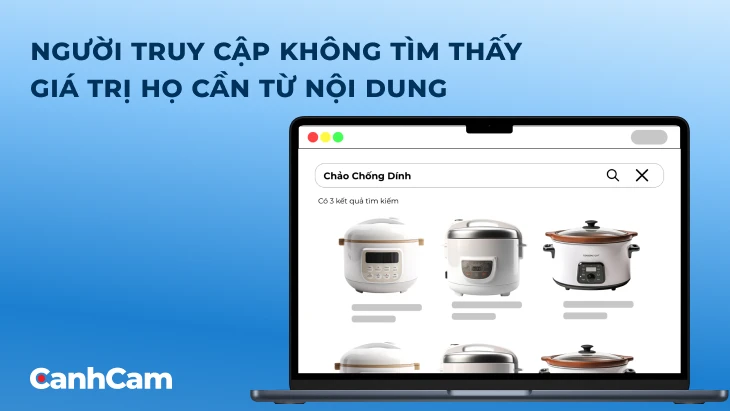 tỷ lệ Bounce Rate tăng vì người dùng không tìm thấy nội dung giá trị