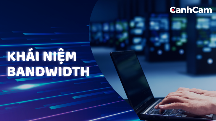 Bandwidth là gì?