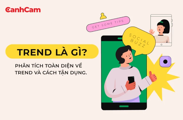 Trend là gì? Phân tích toàn diện về trend và cách tận dụng. Trend là gì? Phân tích toàn diện về trend và cách tận dụng.