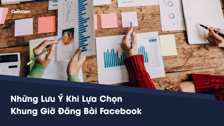 Những lưu ý khi lựa chọn khung giờ đăng bài facebook