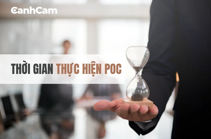 Xác định thời gian thực hiện POC hiệu quả