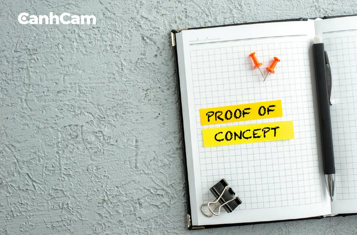 Proof of Concept là gì? Giải pháp kiểm chứng ý tưởng hiệu quả cho doanh nghiệp Proof of Concept là gì? Giải pháp kiểm chứng ý tưởng hiệu quả cho doanh nghiệp