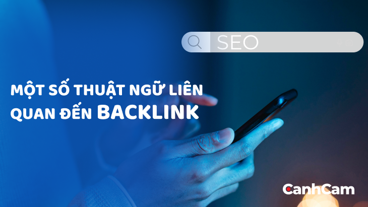 Một số thuật ngữ liên quan đến backlink