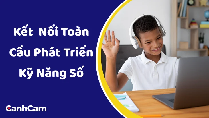 Lợi ích khi học online Kết nối toàn cầu phát triển kỹ năng số 