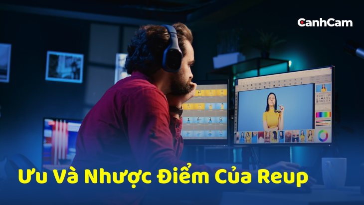 Ưu và nhược điểm của Reup