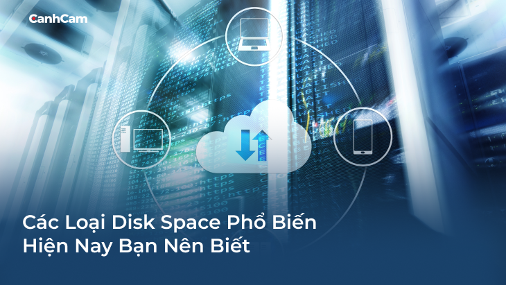 Các loại Disk Space phổ biến