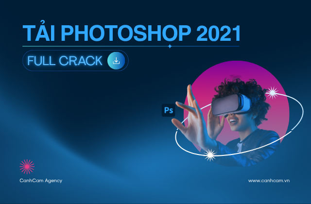 Tải photoshop 2021 Full crack - tải phần mềm photoshop miễn phí Tải photoshop 2021 Full crack - tải phần mềm photoshop miễn phí