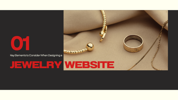 Key Elements to Consider When Designing a Jewelry Website