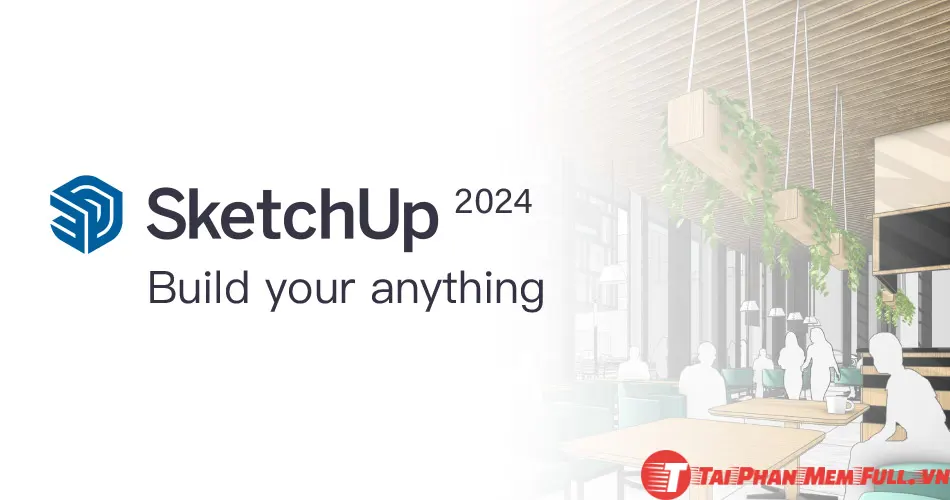 Giới thiệu SketchUp Pro 2024