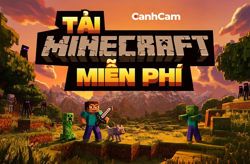  Minecraft Miễn Phí Phiên Bản Mới Nhất Cho PC