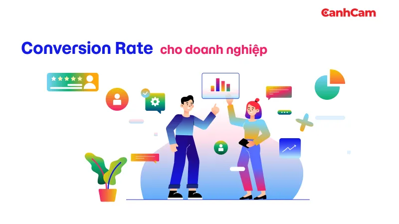 Tại sao Conversion Rate lại là thứ cần thiết
