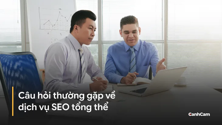 Câu hỏi thường gặp về dịch vụ SEO tổng thể