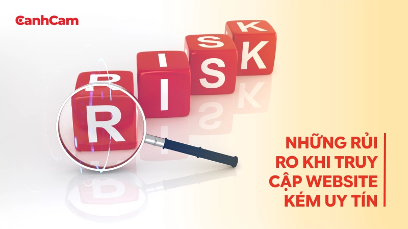 rủi ro khi truy cập website kém uy tín