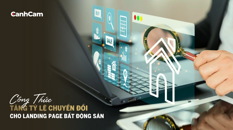 Công thức tăng tỷ lệ chuyển đổi cho landing page bất động sản