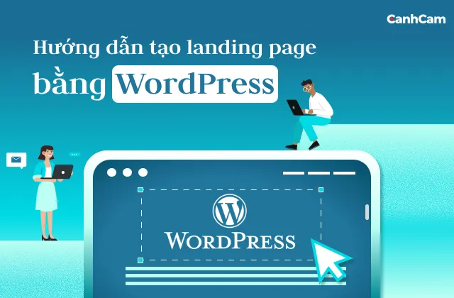 Hướng dẫn tạo landing page bằng WordPress