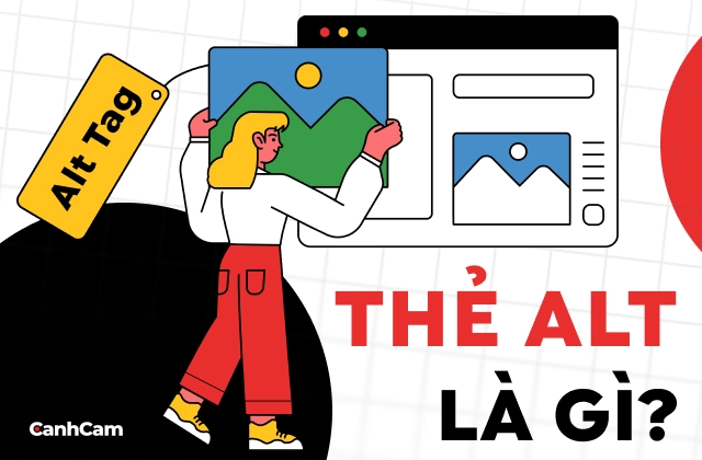 Thẻ Alt là gì? Hướng dẫn tối ưu Alt Text