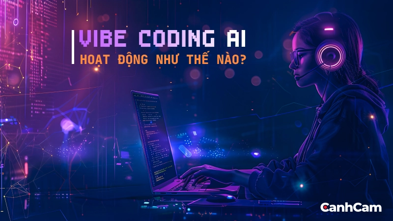 Vibe Coding AI Hoạt Động Như Thế Nào