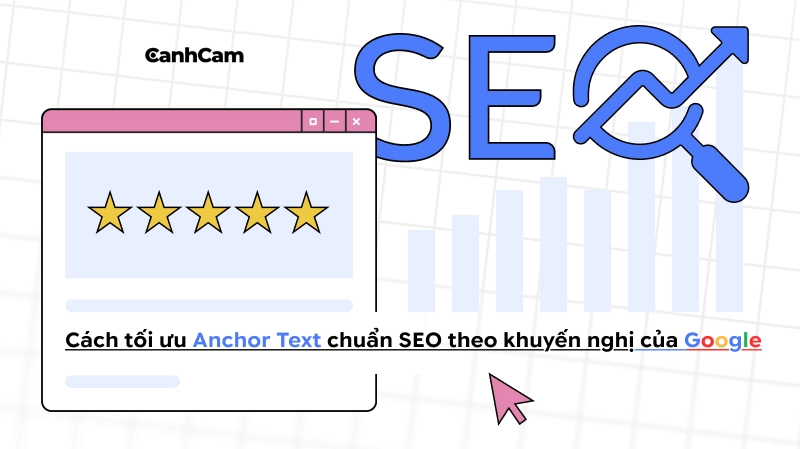 Cách tối ưu Anchor Text chuẩn SEO