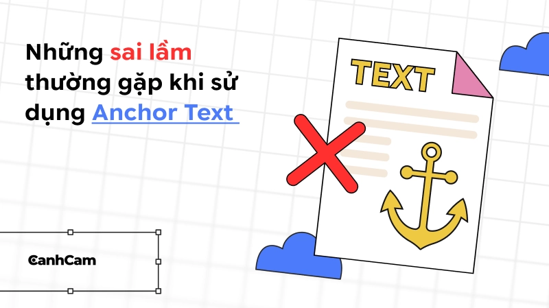 Sai lầm thường gặp khi sử dụng Anchor Text