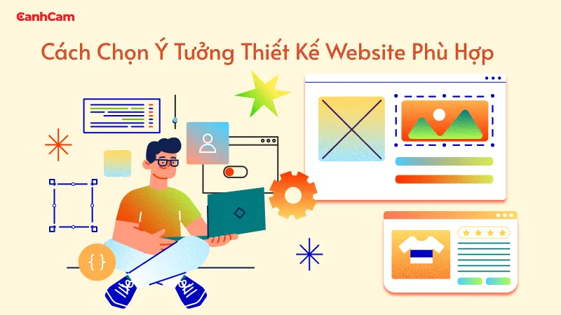 Cách Chọn Ý Tưởng Thiết Kế Website Phù Hợp
