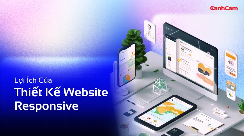 Lợi Ích Của Thiết Kế Website Responsive