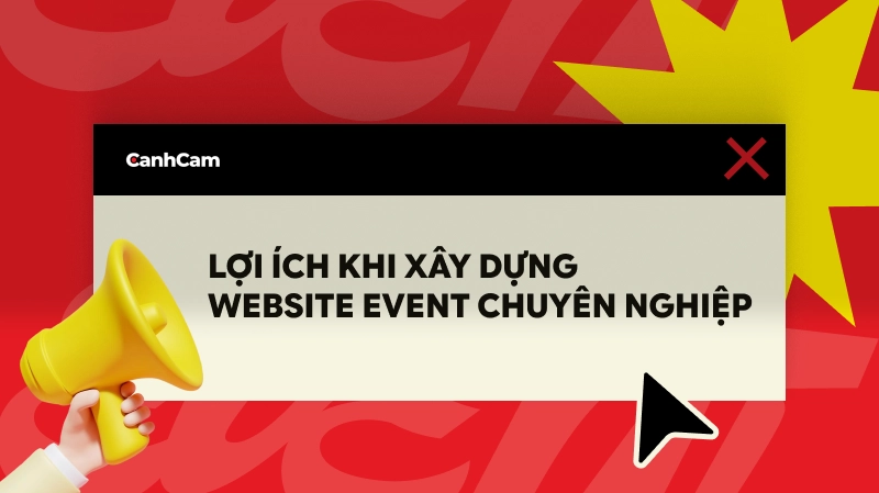 Lợi Ích Khi Xây Dựng Website Event Chuyên Nghiệp