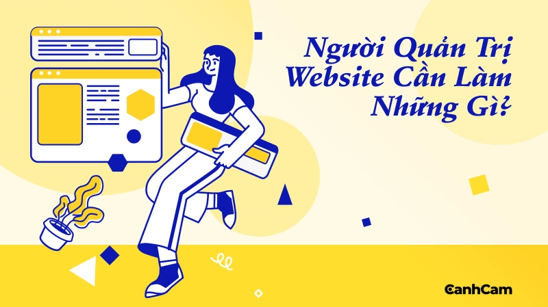 Người quản trị website cần làm những gì
