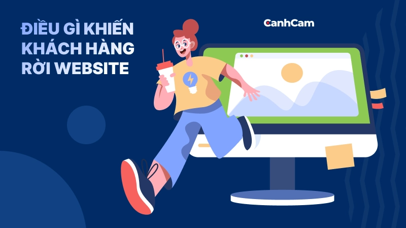 Nguyên Nhân Và Giải Pháp Giữ Chân Khách Hàng Ở Lại Website