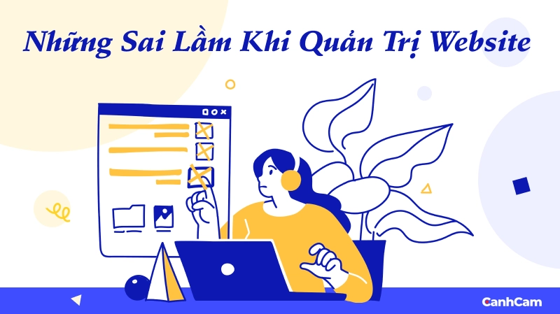 Những sai lầm thường gặp khi quản trị website