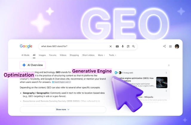GEO Là Gì? Hướng Dẫn Cách Làm GEO Website Hiệu Quả