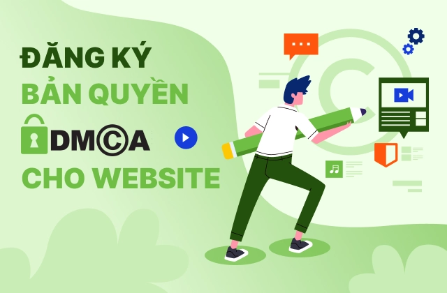 DMCA là gì? Hướng dẫn đăng ký DMCA cho website chi tiết