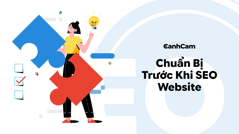 Quy trình chuẩn bị trước khi tối ưu SEO website
