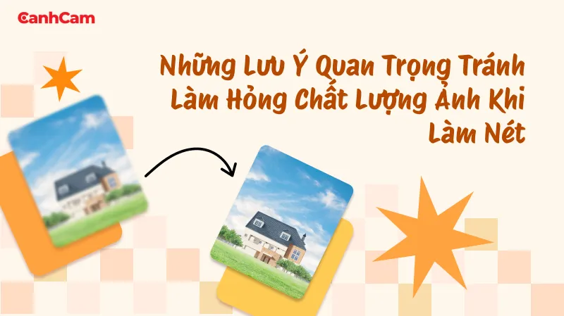 Những lưu ý quan trọng để tránh làm hỏng chất lượng ảnh